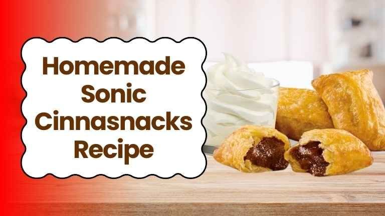 Homemade Sonic Cinnasnacks Recipe In 40 Minutes